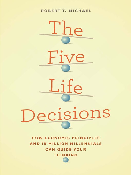 Title details for The Five Life Decisions by Robert T. Michael - Available